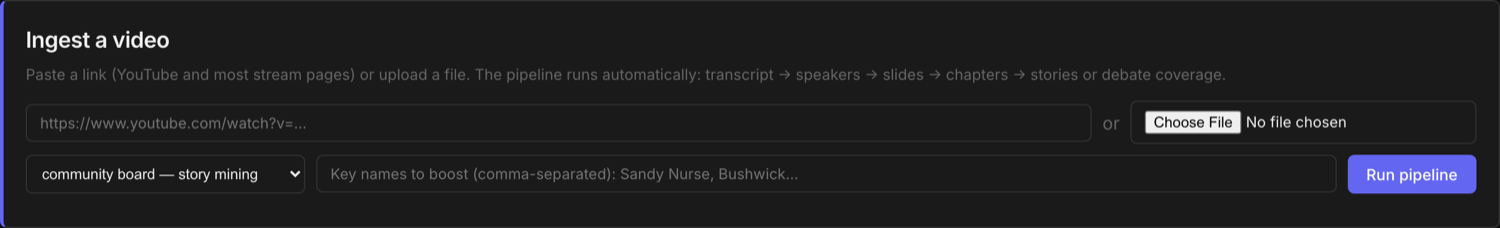 Ingest panel: paste a URL or Choose File, the community-board story-mining profile dropdown, a key-names-to-boost field, and the Run pipeline button — the whole input on one row.